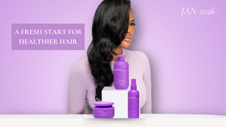 A Fresh Start for Healthier Hair